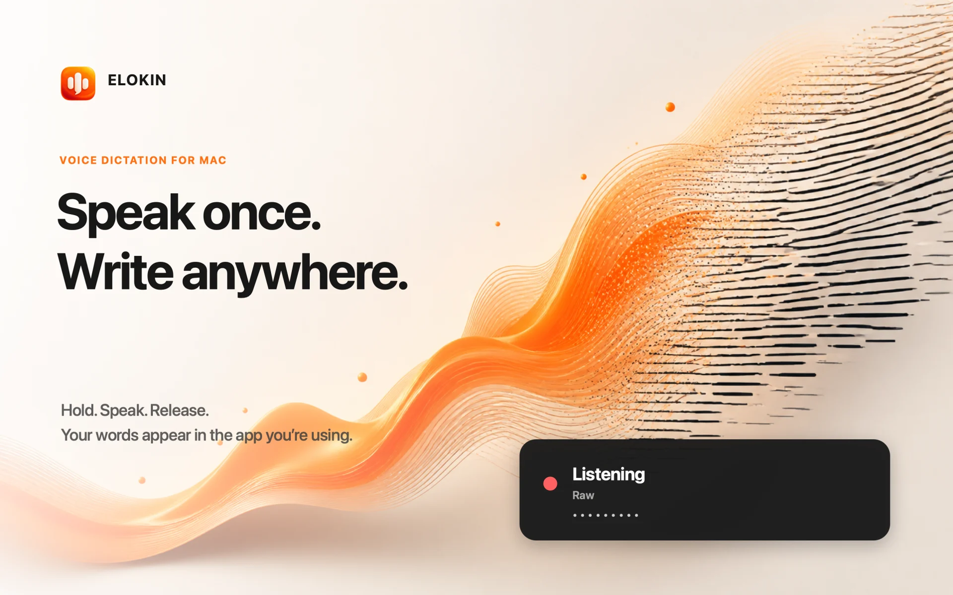 Elokin for Mac — speak once and write anywhere with the compact listening overlay